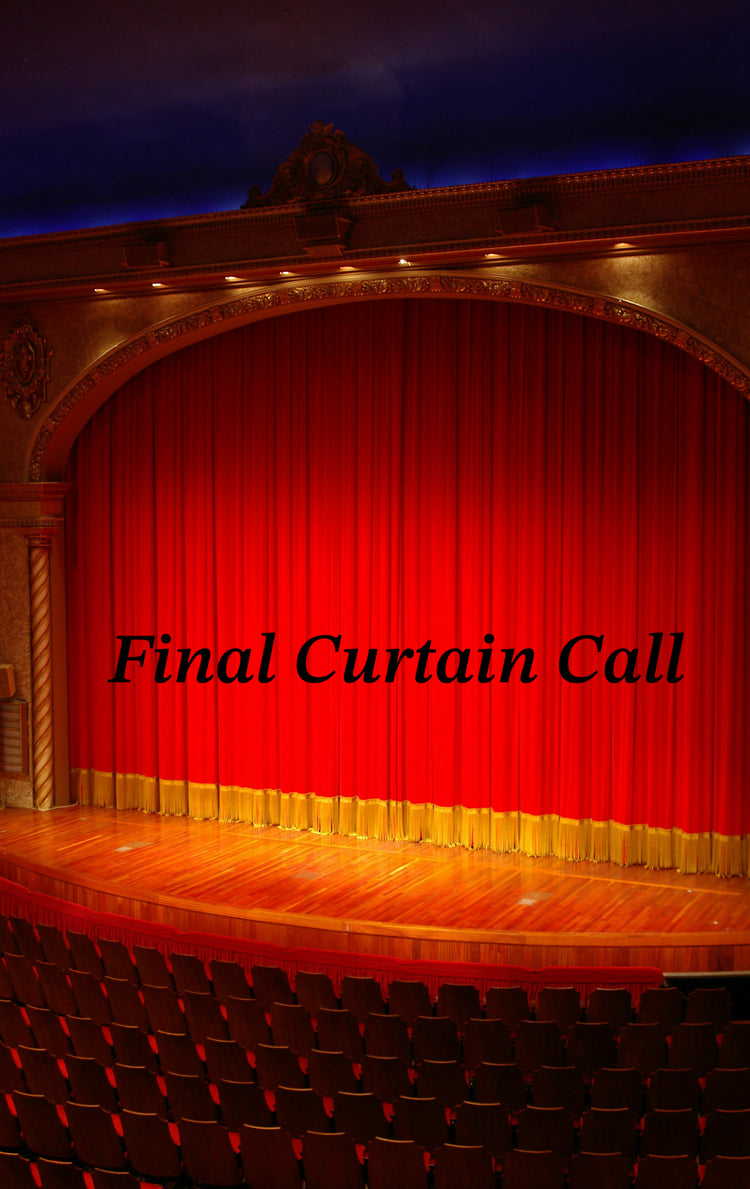 Final Curtain Call